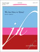 We Are Here to Shine! SSAA choral sheet music cover